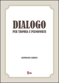 Dialogo - Gianfranco Labroca - Libro Enter 2014 | Libraccio.it