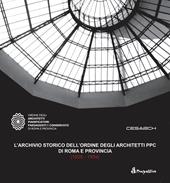 L' archivio storico dell'ordine degli architetti PPC di Roma e provincia (1926-1956)