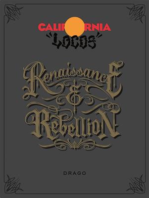 California locos: renaissance and rebellion - Dave Tourjé - Libro Drago (Roma) 2024 | Libraccio.it