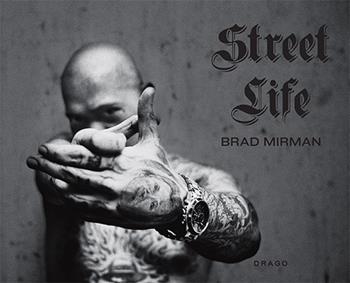 Street life. Ediz. illustrata - Brad Mirman - Libro Drago (Roma) 2022 | Libraccio.it