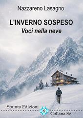 L'inverno sospeso. Voci nella neve