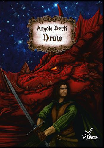 Drow - Angelo Berti - Libro Plesio Editore 2015, Aurendor | Libraccio.it