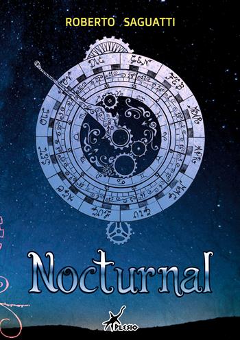 Nocturnal - Roberto Saguatti - Libro Plesio Editore 2019 | Libraccio.it