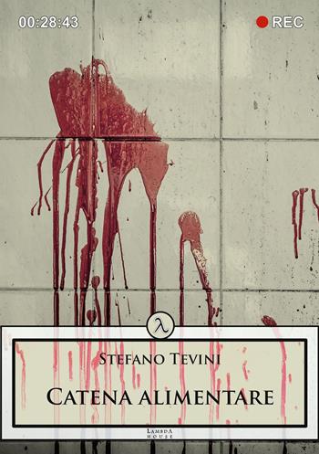 Catena alimentare - Stefano Tevini - Libro Plesio Editore 2020 | Libraccio.it