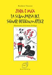 La scomparsa del signor Buttenmüller. Zoira & Max