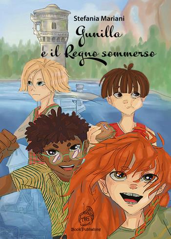 Gunilla e il Regno sommerso - Stefania Mariani - Libro AG Book Publishing 2021 | Libraccio.it