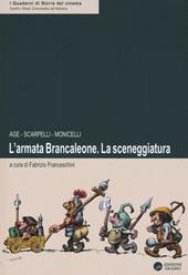 L' armata Brancaleone. La sceneggiatura