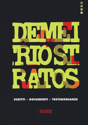 Demetrio Stratos. Scritti, documenti, testimonianze  - Libro Auditorium 2015, Rumori | Libraccio.it