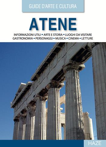 Atene. Guida d'arte e cultura. Con QR Code  - Libro Auditorium 2022, ForgetMeNot | Libraccio.it