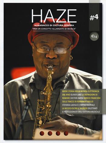 Haze. Almanacco di cultura sonora. Vol. 4  - Libro Auditorium 2025, Rumori | Libraccio.it
