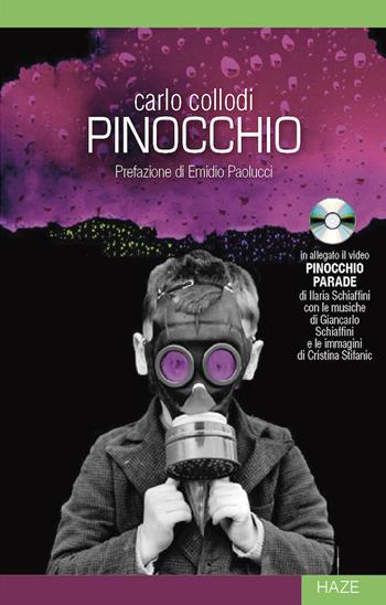 Pinocchio. Ediz. integrale. Con DVD video - Carlo Collodi - Libro Haze 2020, Collisioni | Libraccio.it