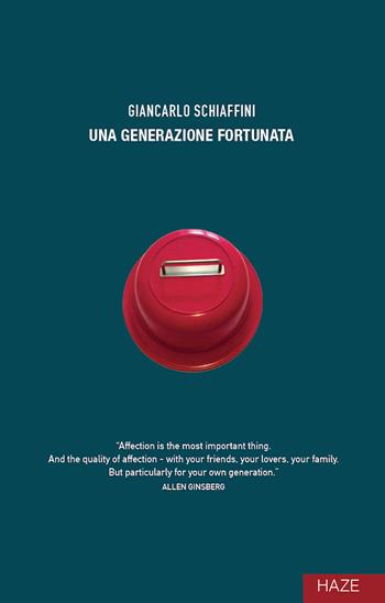 Una generazione fortunata - Giancarlo Schiaffini - Libro Auditorium 2022, Collisioni | Libraccio.it