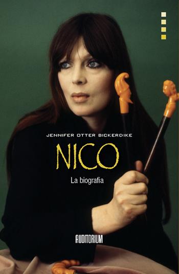 Nico. La biografia - Jennifer Otter Bickerdike - Libro Auditorium 2023, Rumori | Libraccio.it
