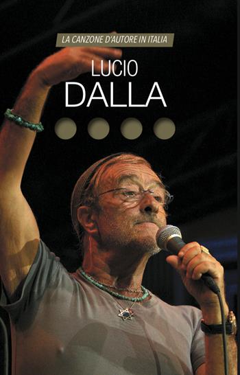 Lucio Dalla. La canzone d'autore in Italia  - Libro Auditorium 2025, Collisioni | Libraccio.it