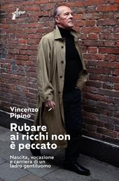 Rubare ai ricchi non è peccato