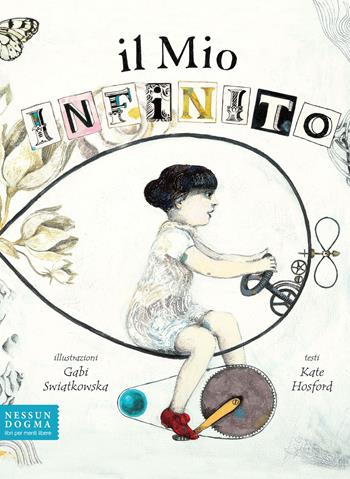 Il mio infinito. Ediz. a colori - Kate Hosford - Libro Nessun dogma 2020 | Libraccio.it