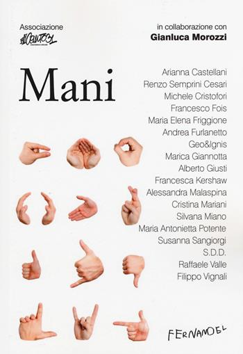 Mani  - Libro Fernandel 2015, Laboratorio Fernandel | Libraccio.it