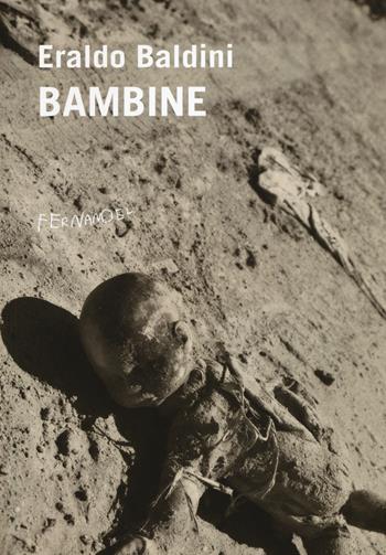 Bambine - Eraldo Baldini - Libro Fernandel 2016, Fernandel | Libraccio.it