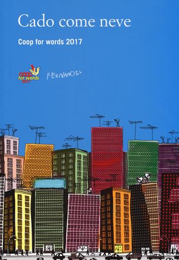Cado come neve. Coop for Words 2017  - Libro Fernandel 2017 | Libraccio.it