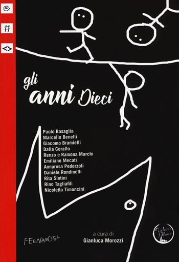 Gli anni Dieci  - Libro Fernandel 2018, Laboratorio Fernandel | Libraccio.it