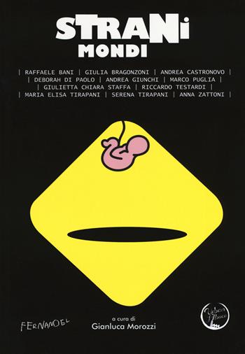 Strani mondi  - Libro Fernandel 2019, Laboratorio Fernandel | Libraccio.it