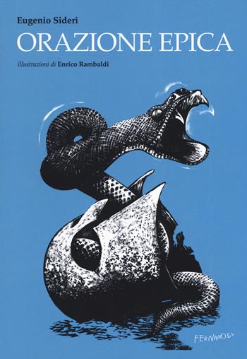 Orazione epica - Eugenio Sideri - Libro Fernandel 2019, Laboratorio Fernandel | Libraccio.it