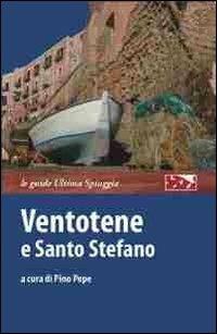 Ventotene e Santo Stefano  - Libro Ultima Spiaggia 2013 | Libraccio.it