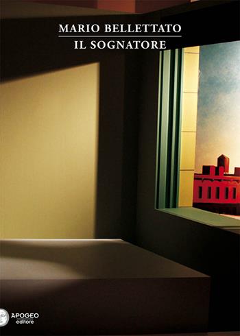 Il sognatore - Mario Bellettato - Libro Apogeo Editore 2016, La grande fuga delle trote inglesi | Libraccio.it