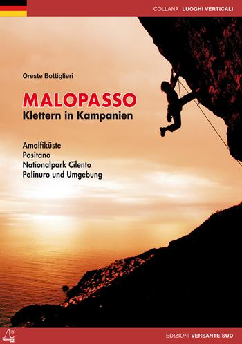 Malopasso. Klettern in Kampanien - Marco Giacomello - Libro Versante Sud 2015, Luoghi verticali | Libraccio.it