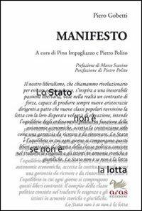 Manifesto - Piero Gobetti - Libro Aras Edizioni 2014, Gobettiana | Libraccio.it