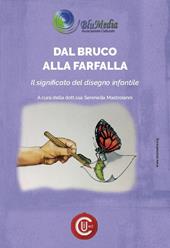 Dal bruco alla farfalla. Il significato del disegno infantile