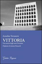 Vittoria. Una storia degli anni settanta