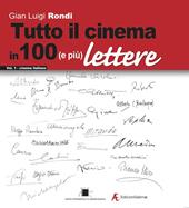 Tutto il cinema in 100 (e più) lettere. Vol. 1: Cinema italiano.