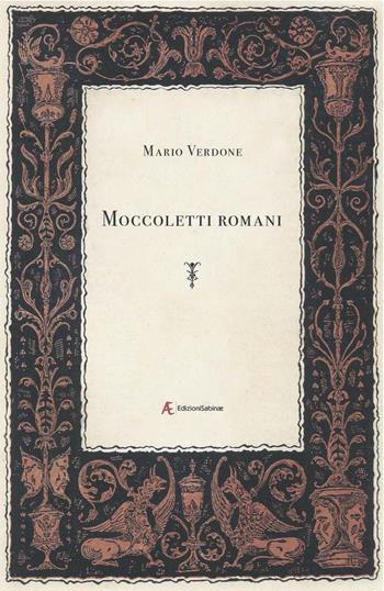 Moccoletti romani - Mario Verdone - Libro Edizioni Sabinae 2017 | Libraccio.it