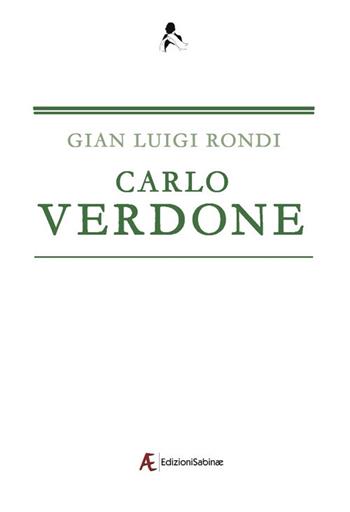 Carlo Verdone - Gian Luigi Rondi - Libro Edizioni Sabinae 2018 | Libraccio.it
