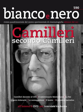 Bianco e nero. Rivista quadrimestrale del centro sperimentale di cinematografia (2018). Vol. 590: Camilleri secondo Camilleri. Monografico su Andrea Camilleri.  - Libro Edizioni Sabinae 2018 | Libraccio.it