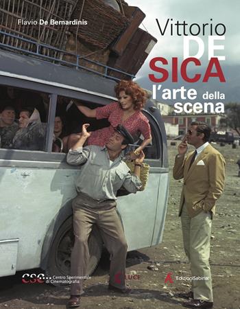 Vittorio De Sica. L'arte della scena - Flavio De Bernardinis - Libro Edizioni Sabinae 2018 | Libraccio.it