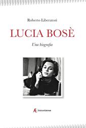 Lucia Bosè. Una biografia