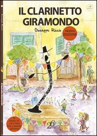 Il clarinetto giramondo. Con CD Audio - Giuseppe Riccio - Libro Ventisei Lettere 2013, I pupazzetti | Libraccio.it