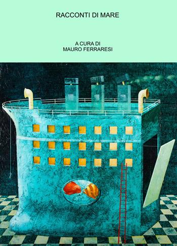 Racconti di mare  - Libro Persephone 2019, Il mare | Libraccio.it