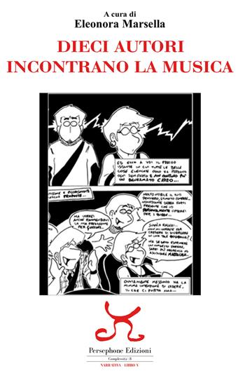 Dieci autori incontrano la musica  - Libro Persephone 2019, Complessità. Narrativa | Libraccio.it