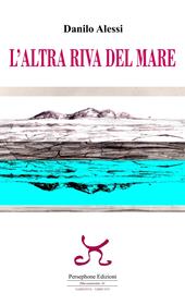 L' altra riva del mare