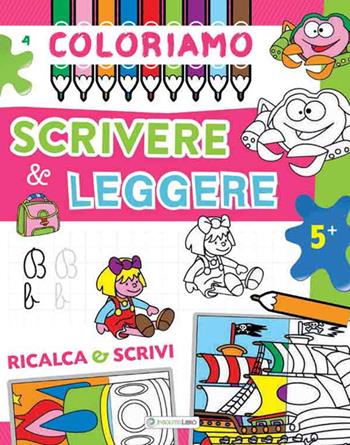 Coloriamo scrivere & leggere  - Libro Insolitolibro 2017 | Libraccio.it