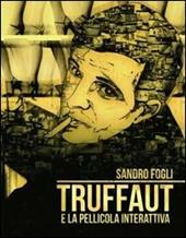 Truffaut e la pellicola interattiva