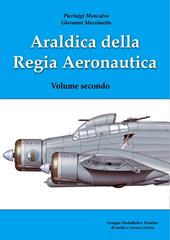 Araldica della regia aeronautica. Vol. 2