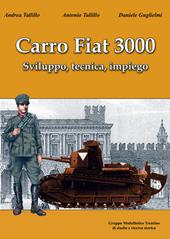 Carro fiat 3000. Sviluppo, tecnica, impiego