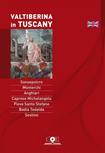 Valtiberina in Tuscany  - Libro Icona 2016, Guide turistiche | Libraccio.it