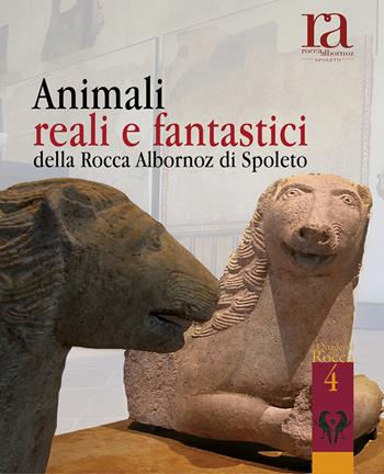 Animali reali e fantastici della Rocca Albornoz di Spoleto  - Libro Icona 2024, I Quaderni della Rocca | Libraccio.it