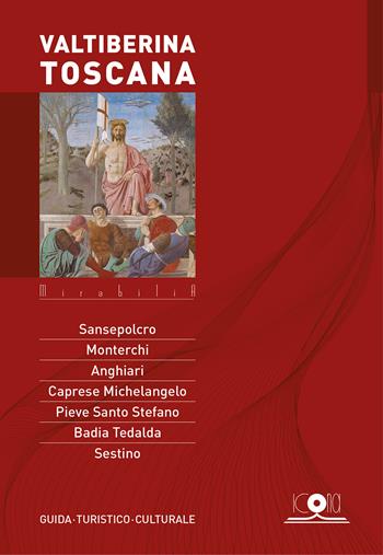 Valtiberina Toscana  - Libro Icona 2024, Mirabilia | Libraccio.it