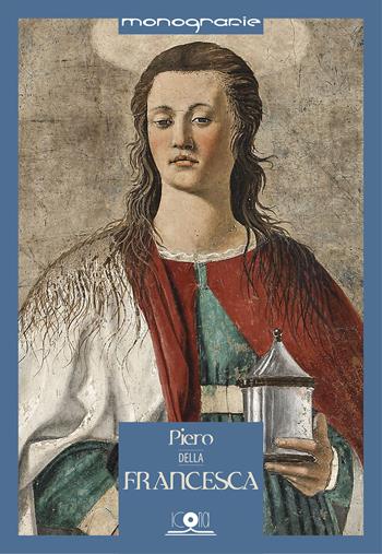 Piero Della Francesca. Spazio, luce, colore. I luoghi, le opere, il suo influsso - Serena Magnani, Michela Meozzi - Libro Icona 2024, Monografie | Libraccio.it